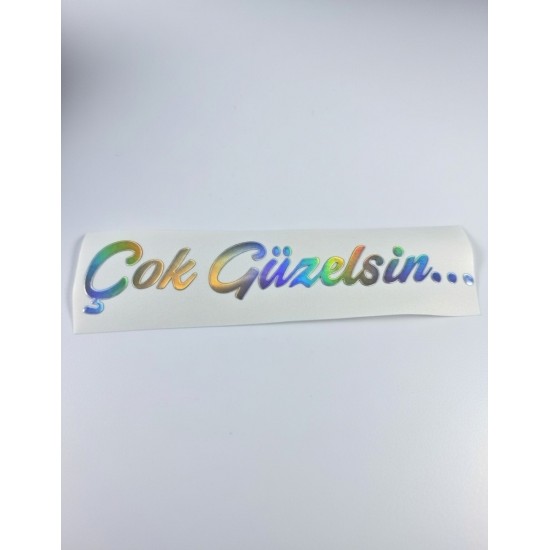 Çok Güzelsin 7.5x2cm HOLOGRAM