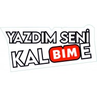 YAZDIM SENİ KALBİME 17x8cm DİJİTAL BASKI
