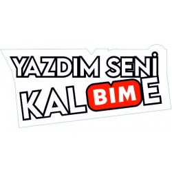 YAZDIM SENİ KALBİME 17x8cm DİJİTAL BASKI