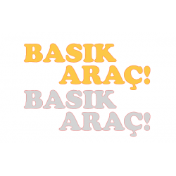 BASIK ARAÇ YAZISI 6x15cm BASIK ARAÇ YAZISI 6x15cm